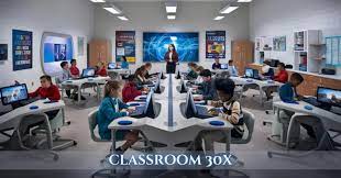 Classroom 30x – Smarter Teaching, Deeper Learning